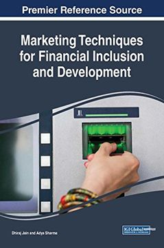 portada Marketing Techniques for Financial Inclusion and Development (Advances in Marketing, Customer Relationship Management, and E-services)
