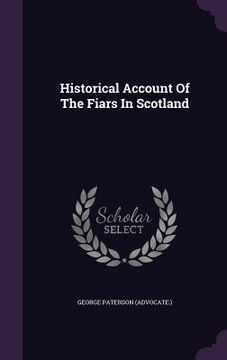 portada Historical Account Of The Fiars In Scotland (en Inglés)