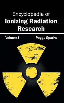 portada Encyclopedia of Ionizing Radiation Research: Volume i (in English)