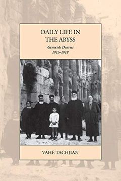 portada Daily Life in the Abyss: Genocide Diaries, 1915-1918 (War and Genocide) (en Inglés)