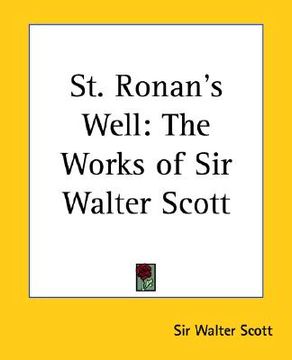 portada st. ronan's well: the works of sir walter scott (en Inglés)