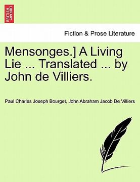 portada Mensonges. ] a Living lie. Translated. By John de Villiers. (in English)