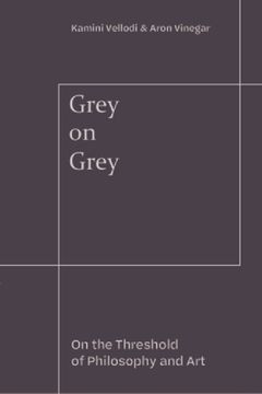 portada Grey on Grey: At the Threshold of Philosophy and Art (en Inglés)
