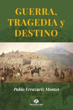 portada GUERRA, TRAGEDIA Y DESTINO (in Spanish)