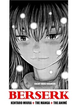 portada Berserk: Kentaro Miura: The Manga and the Anime (en Inglés)