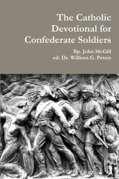 portada The Catholic Devotional for Confederate Soldiers (en Inglés)
