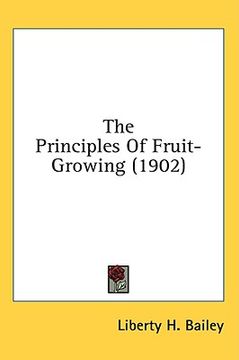 portada the principles of fruit-growing (1902)