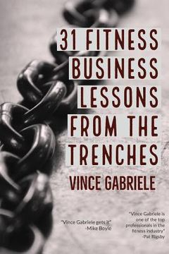portada 31 Fitness Business Lessons From The Trenches (en Inglés)