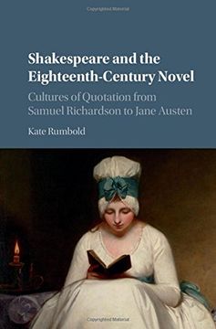 portada Shakespeare and the Eighteenth-Century Novel: Cultures of Quotation from Samuel Richardson to Jane Austen