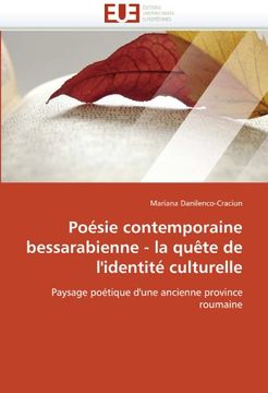 portada Poésie contemporaine bessarabienne - la quête de l'identité culturelle: Paysage poétique d'une ancienne province roumaine