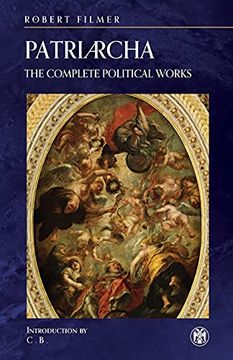 portada Patriarcha: The Complete Political Works - Imperium Press (in English)