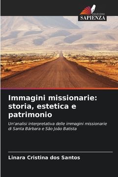 portada Immagini missionarie: storia, estetica e patrimonio (en Italiano)