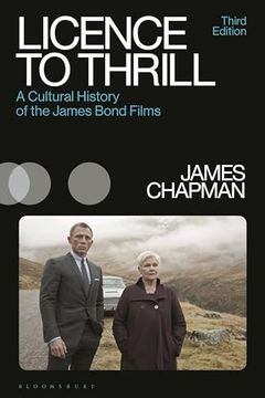 portada Licence to Thrill: A Cultural History of the James Bond Films (en Inglés)