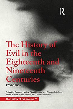 portada The History of Evil in the Eighteenth and Nineteenth Centuries: 1700–1900 ce 