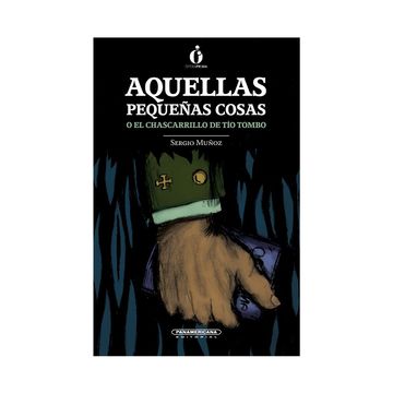 portada AQUELLAS PEQUEÑAS COSAS O EL CHASCARRILL (in Spanish)