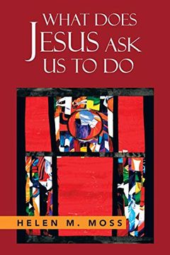 portada What Does Jesus ask us to do: The Parables of Jesus as a Guide to Daily Living (en Inglés)