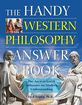 portada The Handy Western Philosophy Answer Book: Ancient Greek to its Influence on Philosophy Today (Handy Answer Book) (en Inglés)