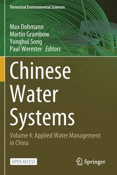portada Chinese Water Systems: Volume 4: Applied Water Management in China (en Inglés)