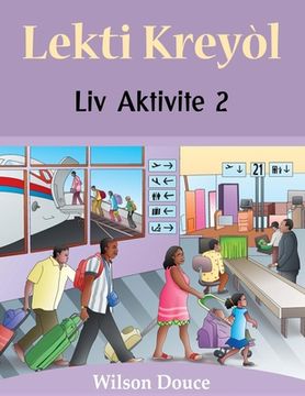 portada Lekti Kreyòl Liv Aktivite 2: Liv Aktivite 2 (in Creole)