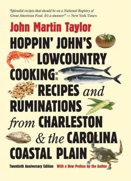 portada Hoppin' John's Lowcountry Cooking: Recipes and Ruminations From Charleston and the Carolina Coastal Plain (en Inglés)