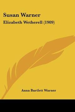 portada susan warner: elizabeth wetherell (1909) (in English)