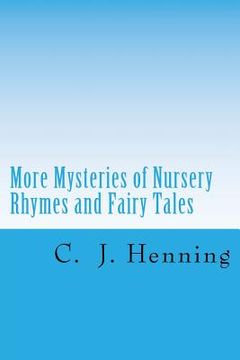 portada More Mysteries of Nursery Rhymes and Fairy Tales (in English)