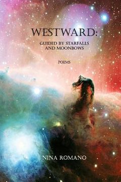 portada Westward: Guided by Starfalls and Moonbows (en Inglés)