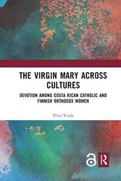 portada The Virgin Mary Across Cultures (en Inglés)