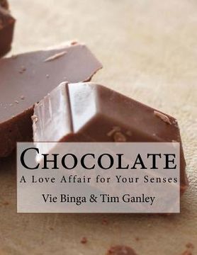 portada Chocolate: A Love Affair for Your Senses (en Inglés)