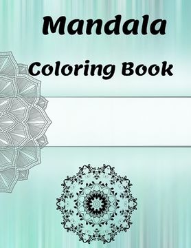 portada Mandala Coloring Book: for Girls Ages 8-12 Perfect Relaxation Coloring Book for Girls, Christmas Gifts (en Inglés)