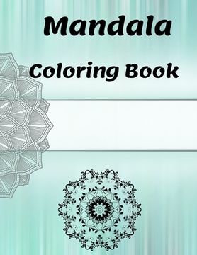 portada Mandala Coloring Book: for Girls Ages 8-12 Perfect Relaxation Coloring Book for Girls, Christmas Gifts (in English)