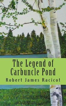 portada The Legend of Carbuncle Pond (en Inglés)