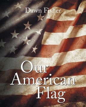 portada Our American Flag (en Inglés)