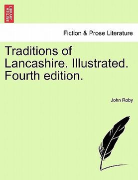 portada traditions of lancashire. illustrated. fourth edition. vol. i (en Inglés)