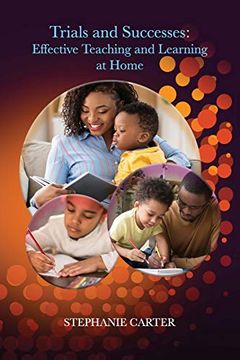 portada Trials and Successes: Effective Teaching and Learning at Home (in English)