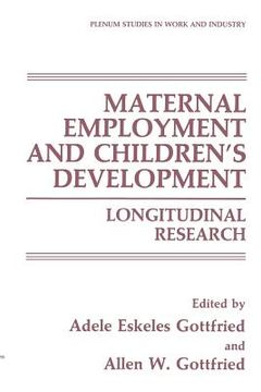 portada Maternal Employment and Children's Development: Longitudinal Research (en Inglés)
