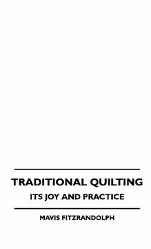 portada traditional quilting - its joy and practice (en Inglés)