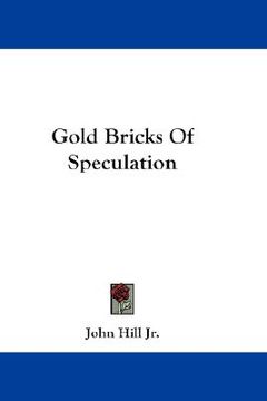 portada gold bricks of speculation (en Inglés)