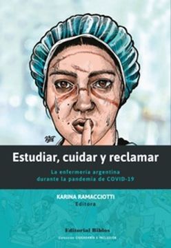 portada Estudiar, Cuidar y Reclamar - la Enfermería Argentina Durante la Pandemia del Covid-19