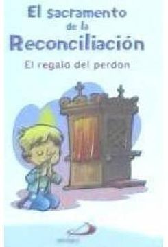 El sacramento de la reconciliación (Básicos cristianos)