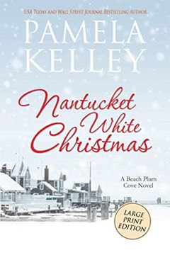 portada Nantucket White Christmas: Large Print: Large Print Edition (Nantucket Beach Plum Cove Series) (en Inglés)
