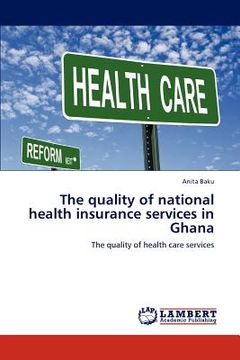 portada the quality of national health insurance services in ghana (en Inglés)