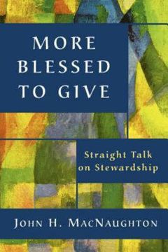 portada more blessed to give: straight talk on stewardship (in English)