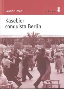 portada Käsebier Conquista Berlín