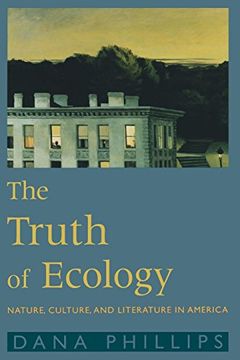 portada The Truth of Ecology: Nature, Culture, and Literature in America (en Inglés)