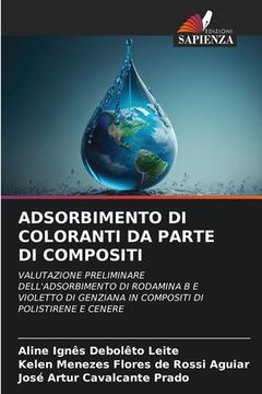 portada Adsorbimento Di Coloranti Da Parte Di Compositi (en Italiano)