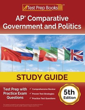 portada AP Comparative Government and Politics Study Guide 2023-2024: Test Prep with Practice Exam Questions [5th Edition] (in English)