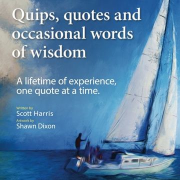 portada Quips, quotes and occasional words of wisdom: A lifetime of experiences, one quote at a time.