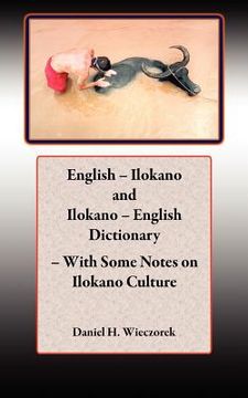 portada english - ilokano and ilokano - english dictionary - with some notes on ilokano culture