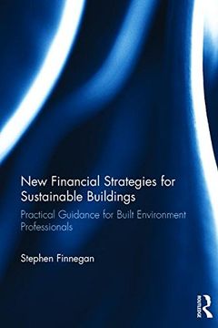 portada New Financial Strategies for Sustainable Buildings: Practical Guidance for Built Environment Professionals (en Inglés)